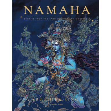 Namaha - Stories  From The Land of Gods And Goddesses: Illustrated Stories Hardcover Edition Special Print Image