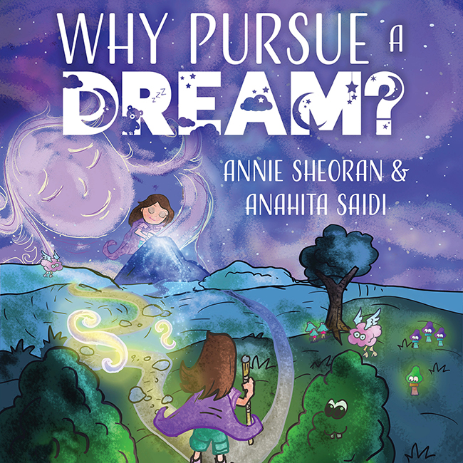 Why Pursue A Dream? - A Beautifully Illustrated and Engaging Story Book For Children Image